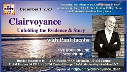 Dec2020 Online Workshop Clairvoyance UNFOLDING THE EVIDENCE & STORY by Paul Jacobs