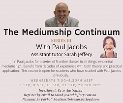 Next online course 5 classes in all things evidential mediumship with Paul Jacobs and Sarah Jeffery September 2021